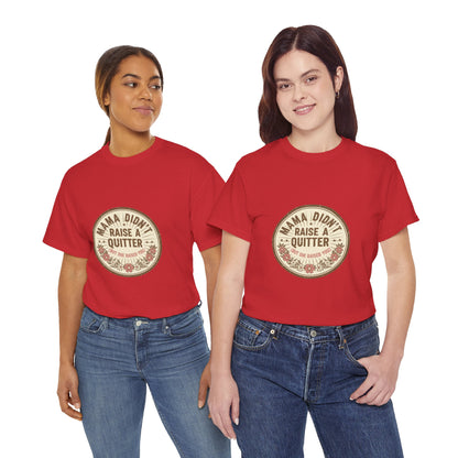 Mama Didn't Raise a Quitter T-Shirt Vintage Floral Motivational Tee Gift for Mom Women