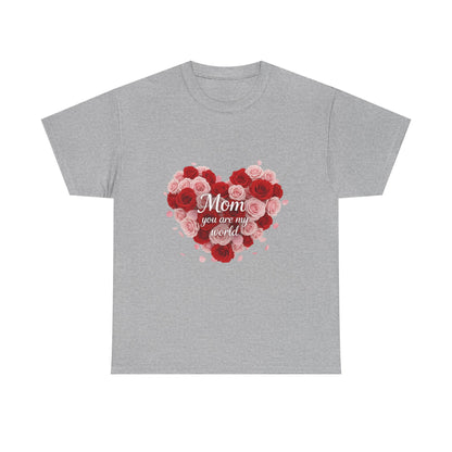 Mom You Are My World Floral Heart T-Shirt