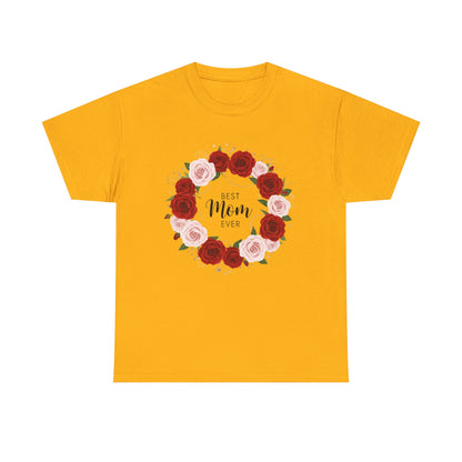 Mom Floral Wreath T-Shirt Best Mom Ever Mother's Day Gift Women Cotton Tee