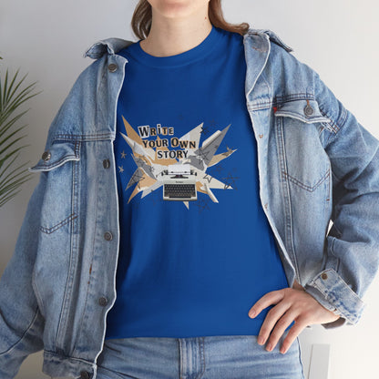 Write Your Own Story T-Shirt — Typewriter Graphic Tee Writer Gift Inspirational