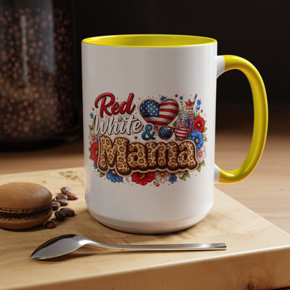 Accent Mug — "Red, White & Mama" Patriotic Coffee Cup (11 & 15 oz)