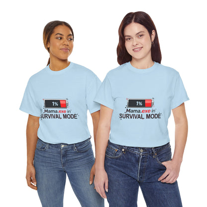 Mama.exe in Survival Mode T-Shirt — Low Battery Funny Mom Tee