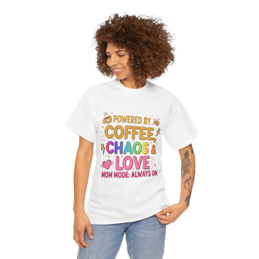 "Powered by Coffee Chaos & Love" Mom Graphic Tee — Funny Gift Shirt Women