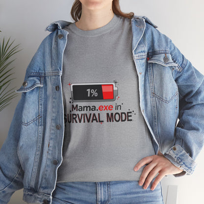 Mama.exe in Survival Mode T-Shirt — Low Battery Funny Mom Tee