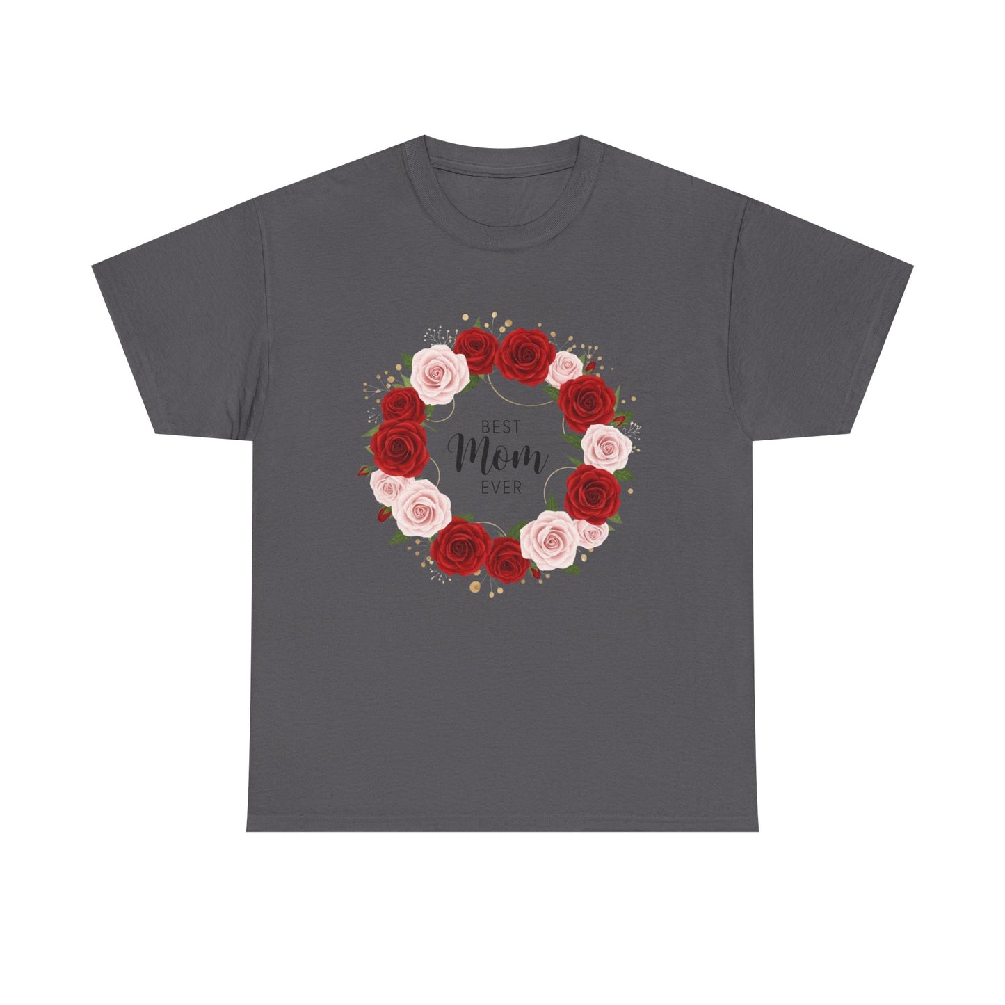 Mom Floral Wreath T-Shirt Best Mom Ever Mother's Day Gift Women Cotton Tee