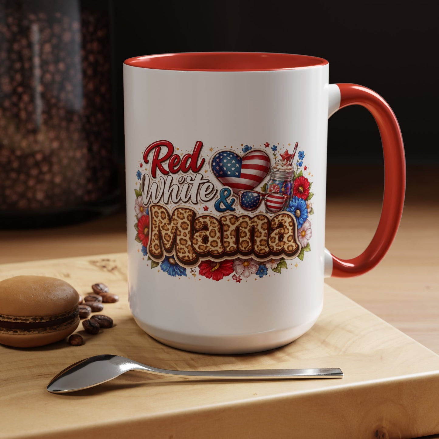 Accent Mug — "Red, White & Mama" Patriotic Coffee Cup (11 & 15 oz)