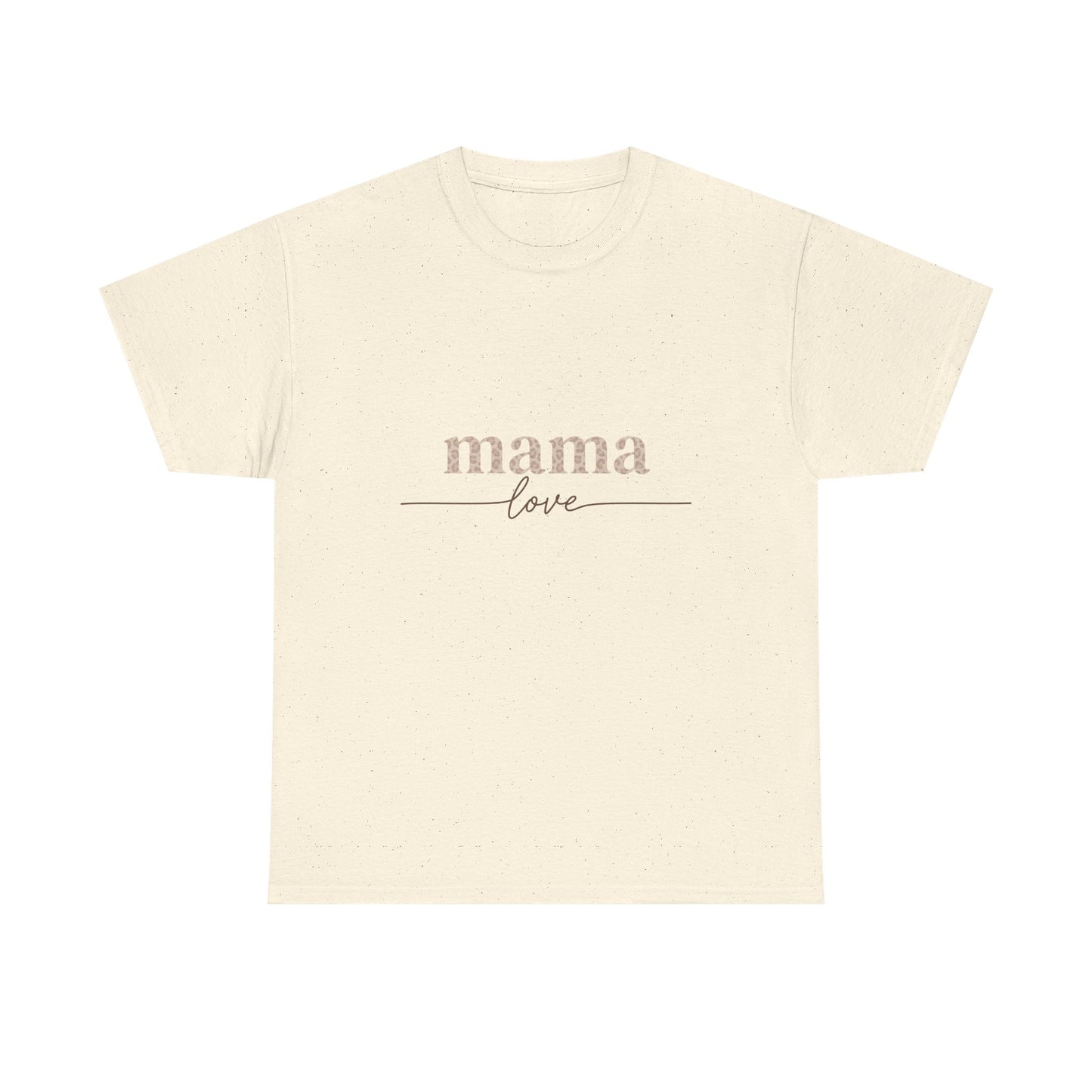 Mama Love Tee — Minimalist Mother's Day T-Shirt