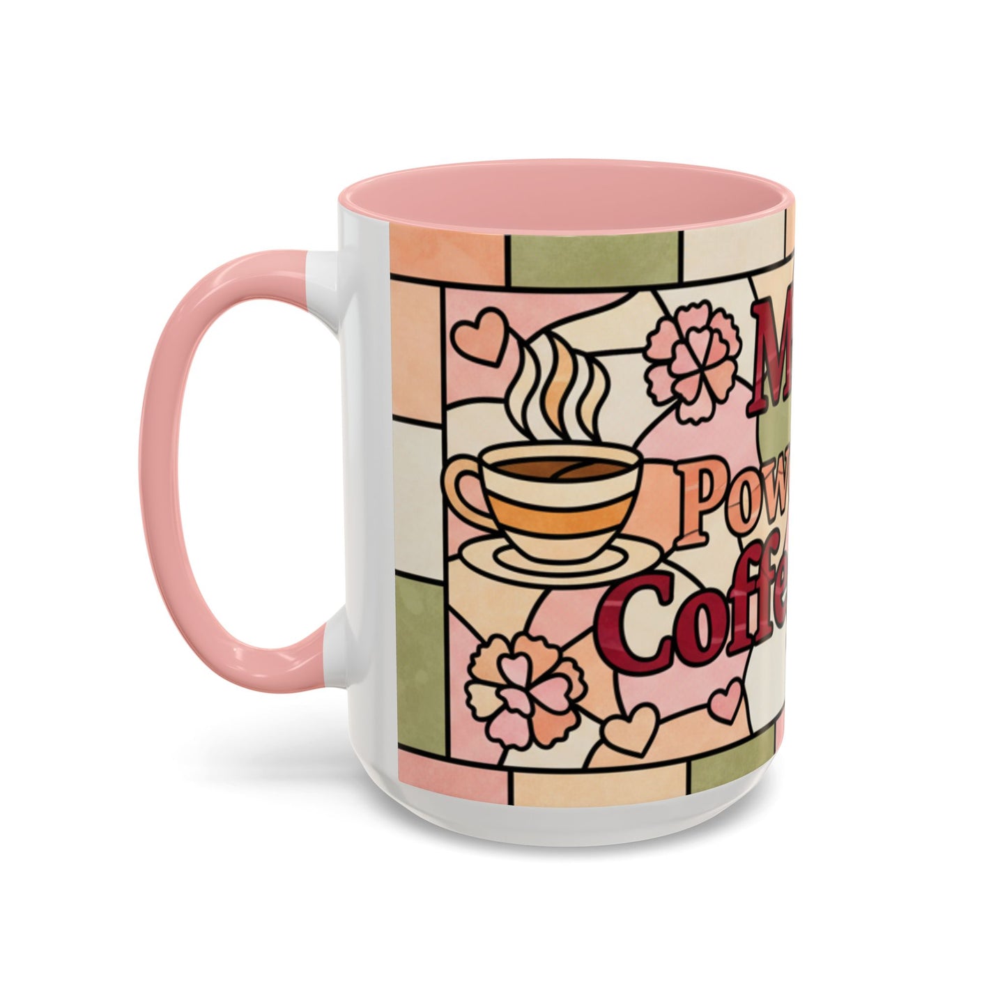 Mother's Day Gift Mom Coffee Mug 15oz Powered by Coffee Love Floral Stained Glass