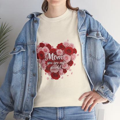 Mom You Are My World Floral Heart T-Shirt
