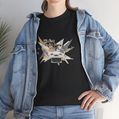 Write Your Own Story T-Shirt — Typewriter Graphic Tee Writer Gift Inspirational
