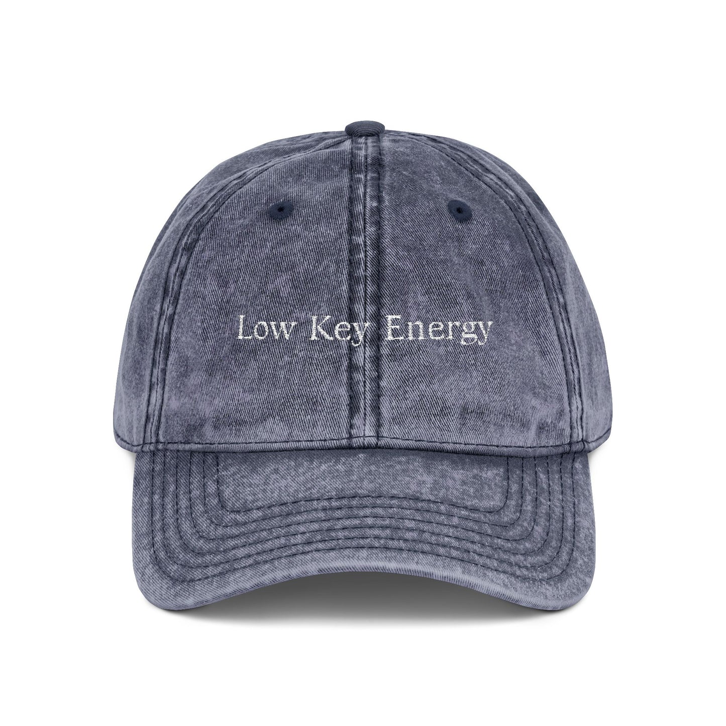 Low Key Energy Embroidered Vintage Cap — Washed Cotton Dad Hat