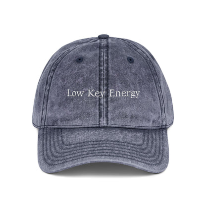 Low Key Energy Embroidered Vintage Cap — Washed Cotton Dad Hat