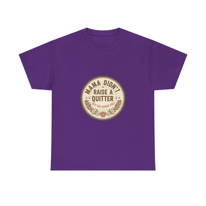 Mama Didn't Raise a Quitter T-Shirt Vintage Floral Motivational Tee Gift for Mom Women