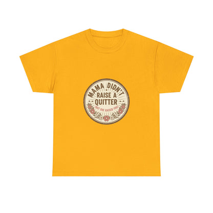 Mama Didn't Raise a Quitter T-Shirt Vintage Floral Motivational Tee Gift for Mom Women