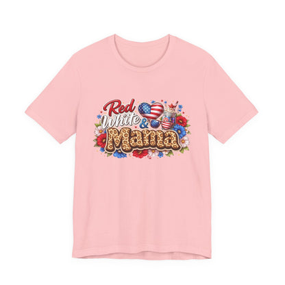 Red White & Mamma Tee — Patriotic Mom T-Shirt for Mother's Day & 4th of July