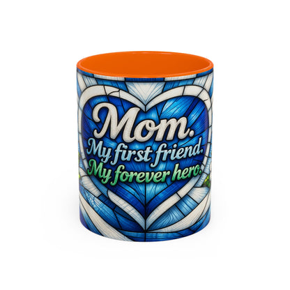 Mom Stained Glass Heart Accent Coffee Mug – "My first friend. My forever hero."