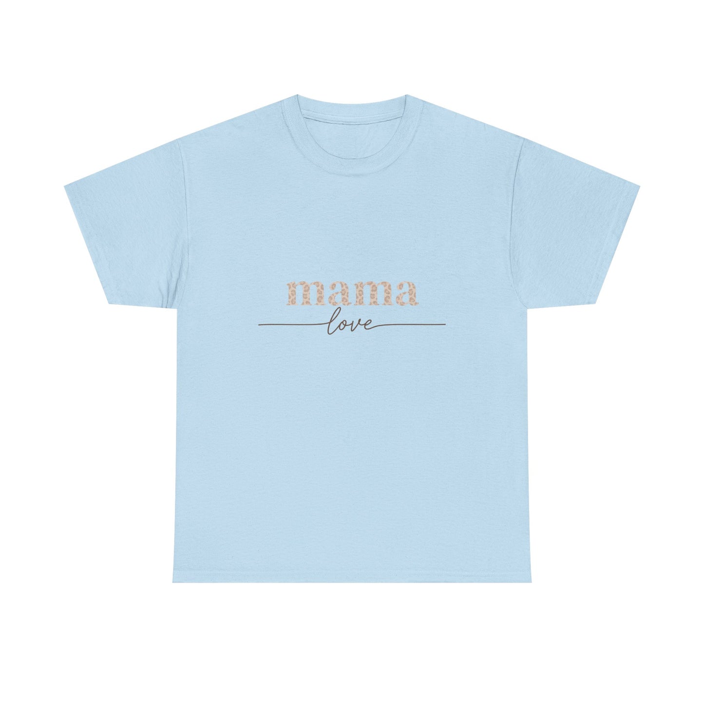 Mama Love Tee — Minimalist Mother's Day T-Shirt