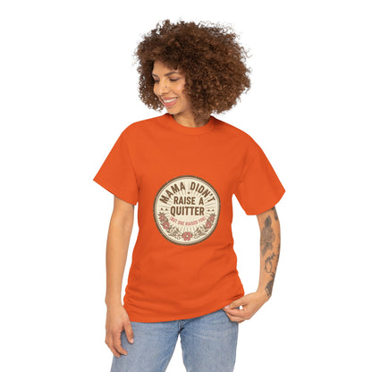 Mama Didn't Raise a Quitter T-Shirt Vintage Floral Motivational Tee Gift for Mom Women