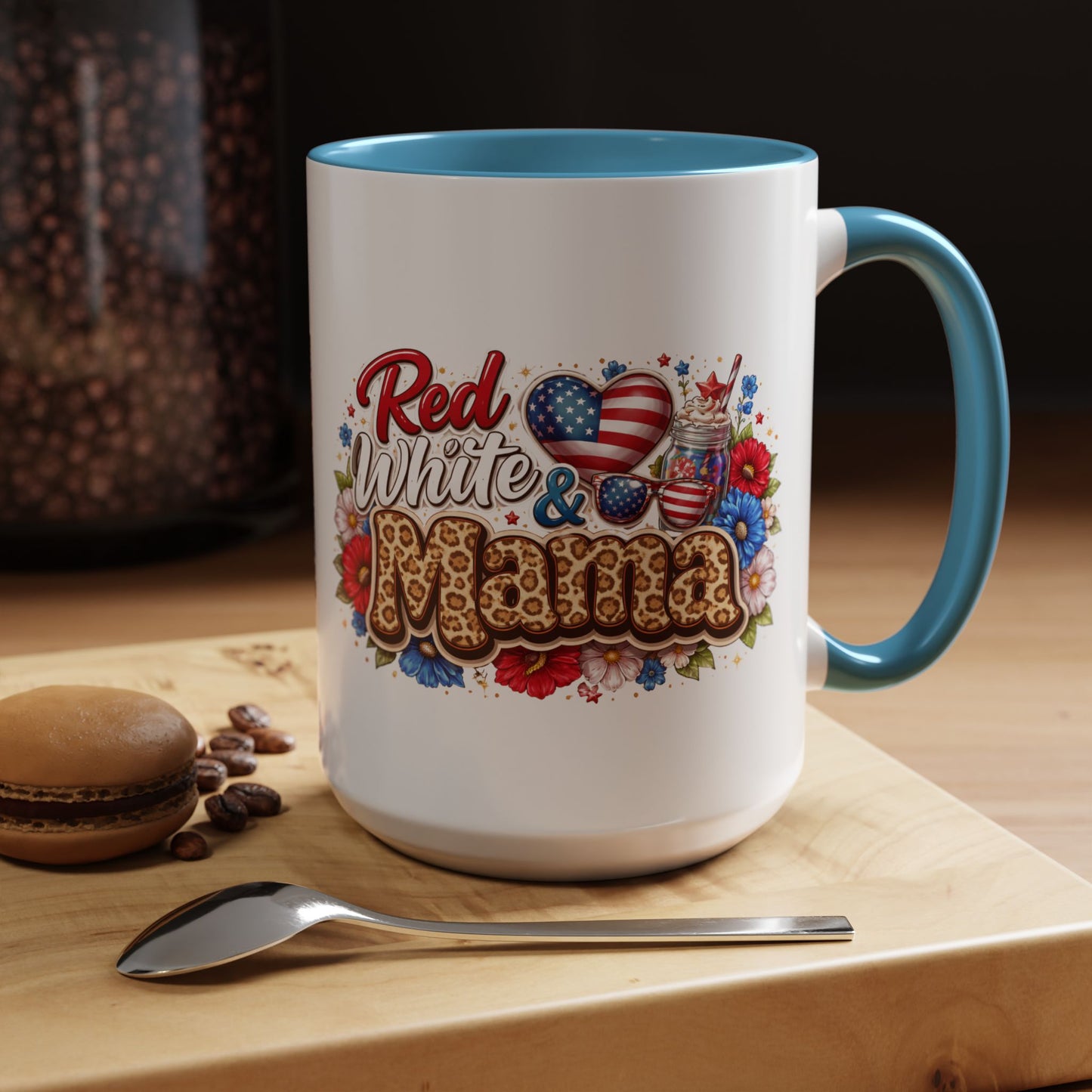 Accent Mug — "Red, White & Mama" Patriotic Coffee Cup (11 & 15 oz)