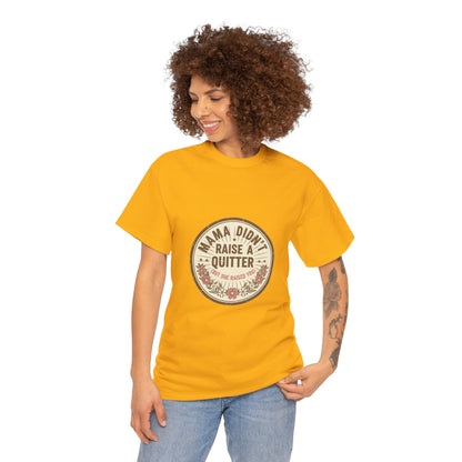 Mama Didn't Raise a Quitter T-Shirt Vintage Floral Motivational Tee Gift for Mom Women