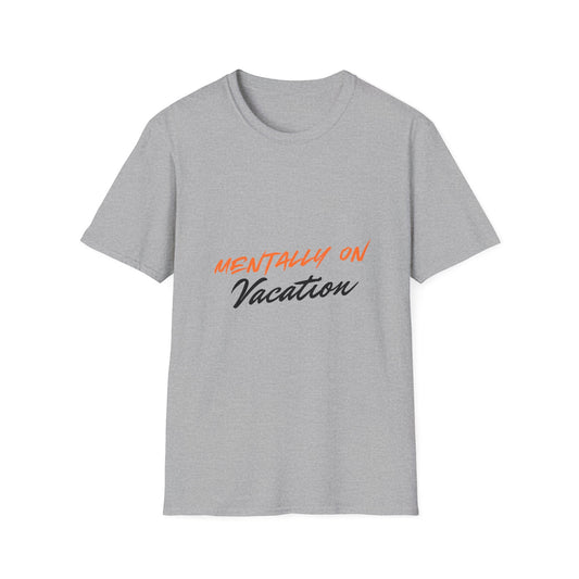 Mentally On Vacation T-Shirt — Casual Beachy Graphic Tee for Travel Lovers