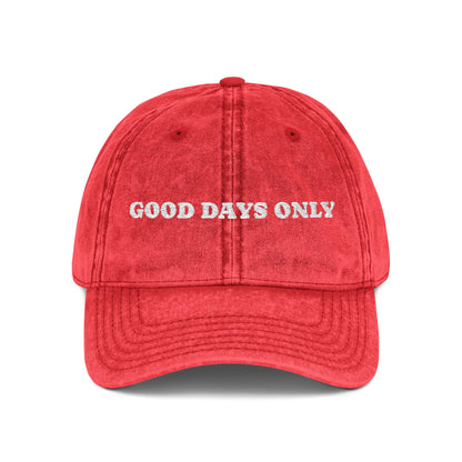 Vintage Embroidered Cap — "Good Days Only" Distressed Baseball Hat