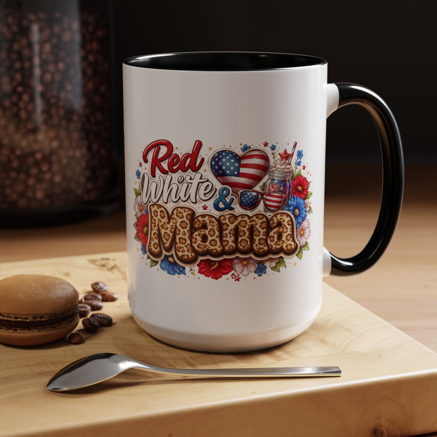 Accent Mug — "Red, White & Mama" Patriotic Coffee Cup (11 & 15 oz)