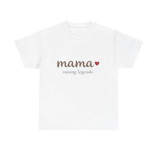 Mama Raising Legends T-Shirt – Heartfelt Gift for Mom