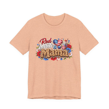 Red White & Mamma Tee — Patriotic Mom T-Shirt for Mother's Day & 4th of July