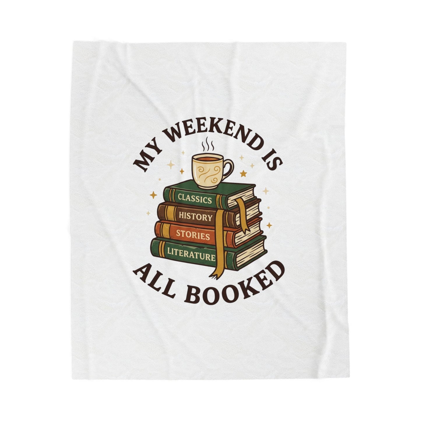 My Weekend Is All Booked Velveteen Plush Blanket | Book Lover, Cozy Reader