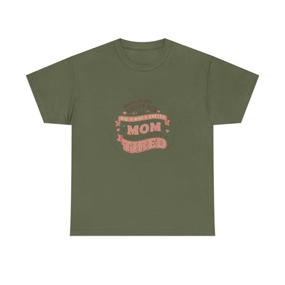 Pretty Tired Mom T-Shirt Funny Vintage Tee Gift for Mom Women Funny Mom Shirt