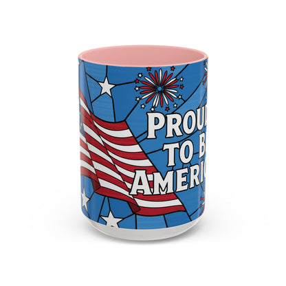 Proud to Be American Mug 15oz — Patriotic Fireworks Gift for Veterans & Patriots