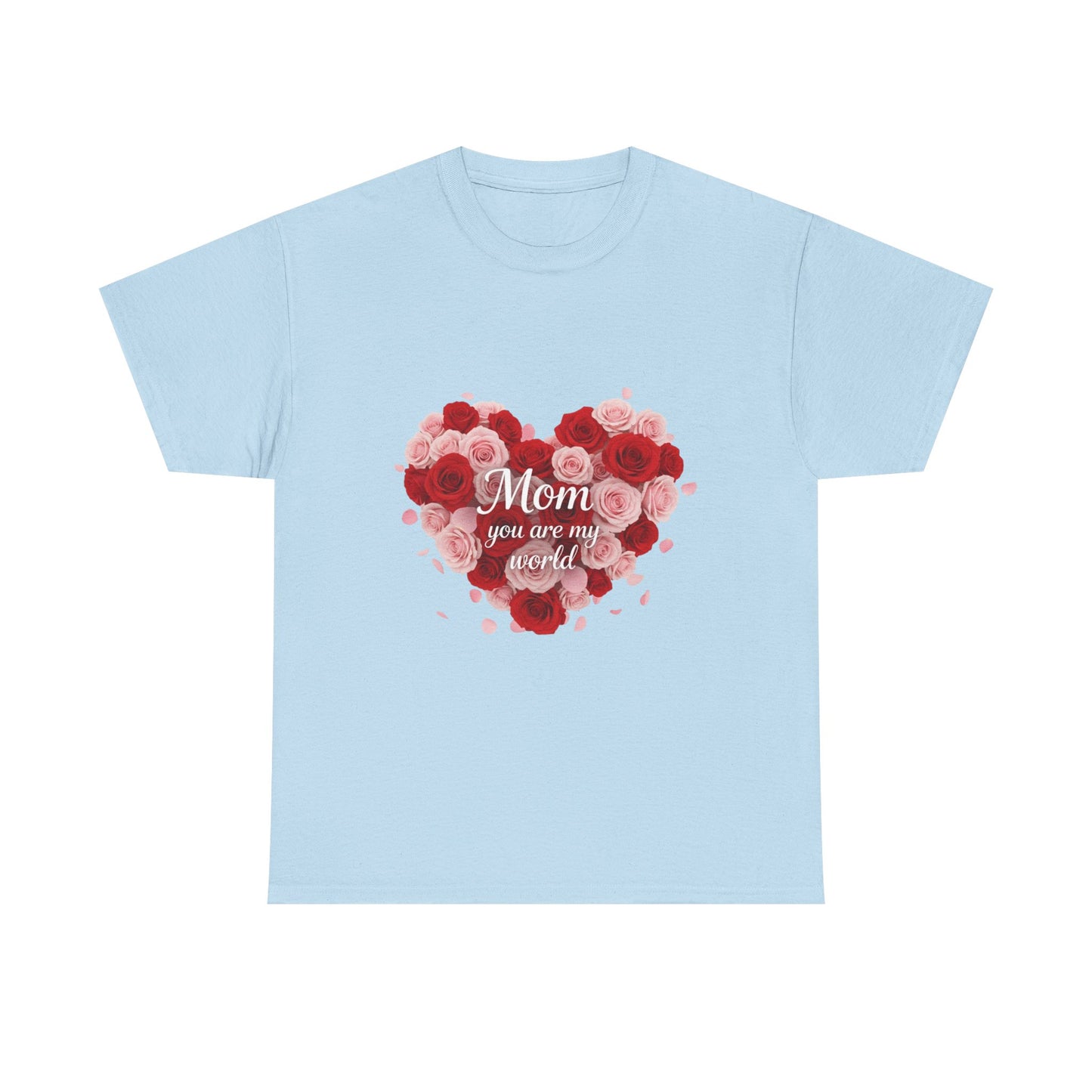 Mom You Are My World Floral Heart T-Shirt