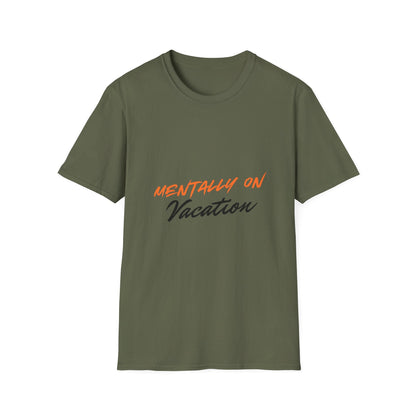 Mentally On Vacation T-Shirt — Casual Beachy Graphic Tee for Travel Lovers