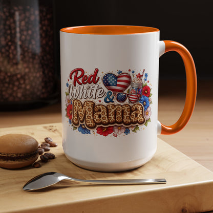 Accent Mug — "Red, White & Mama" Patriotic Coffee Cup (11 & 15 oz)