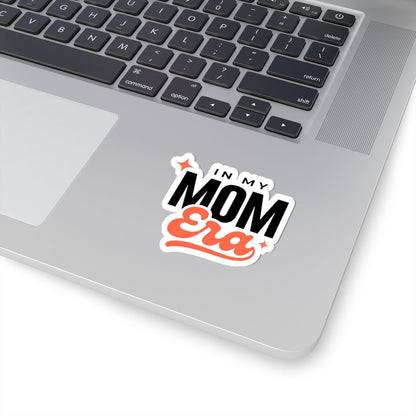In My Mom Era Sticker | Mother's Day Mom Life Decal