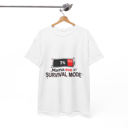 Mama.exe in Survival Mode T-Shirt — Low Battery Funny Mom Tee
