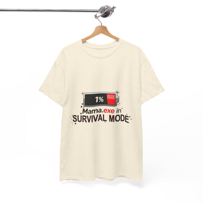 Mama.exe in Survival Mode T-Shirt — Low Battery Funny Mom Tee
