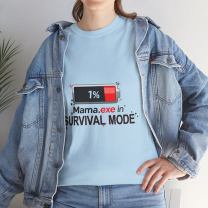 Mama.exe in Survival Mode T-Shirt — Low Battery Funny Mom Tee
