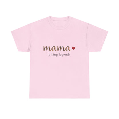 Mama Raising Legends T-Shirt