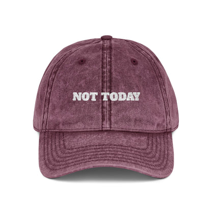 Not Today Embroidered Vintage Cap — Distressed Red Dad Hat Funny Slogan