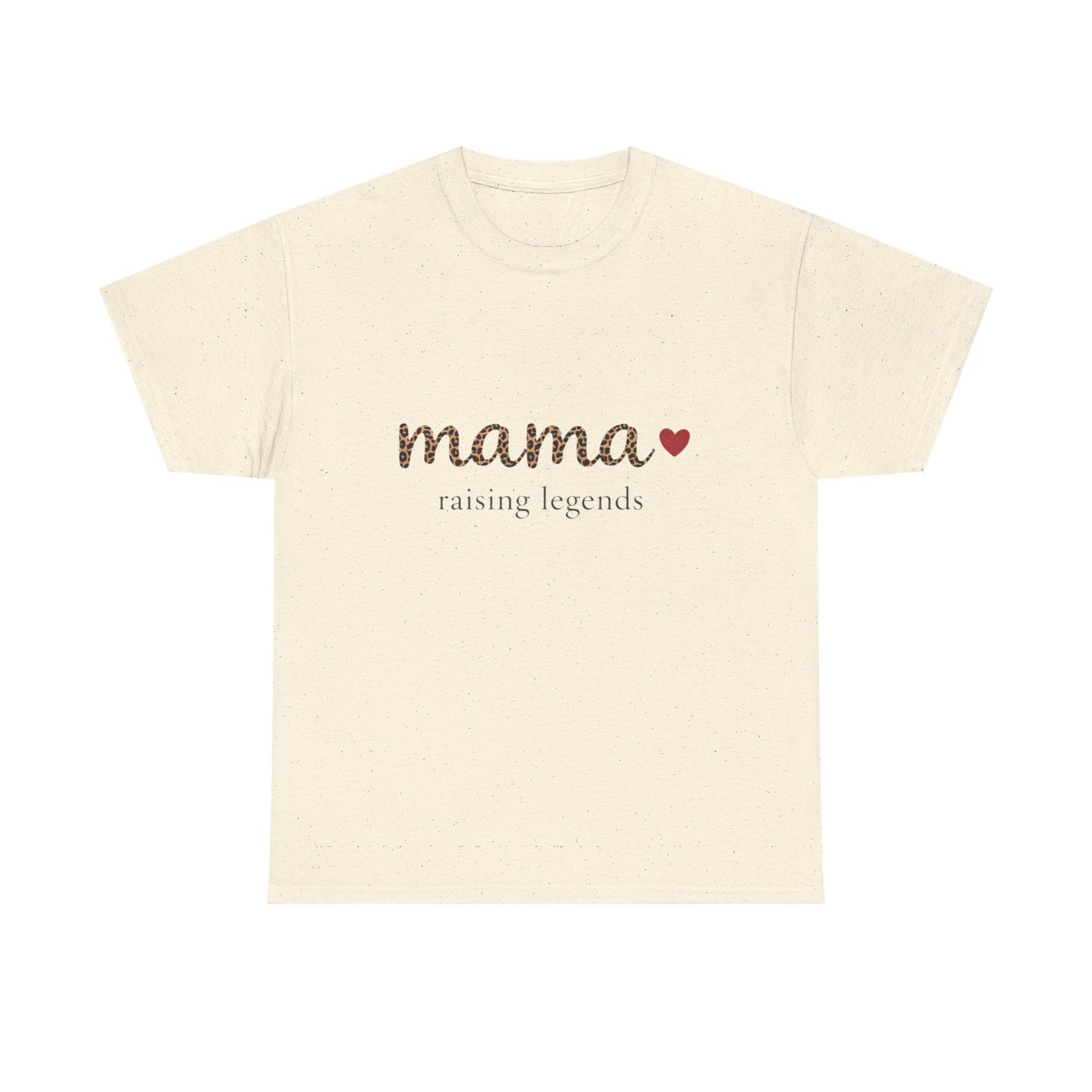 Mama Raising Legends T-Shirt – Heartfelt Gift for Mom