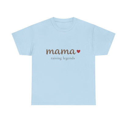 Mama Raising Legends T-Shirt – Heartfelt Gift for Mom