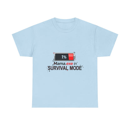 Mama.exe in Survival Mode T-Shirt — Low Battery Funny Mom Tee