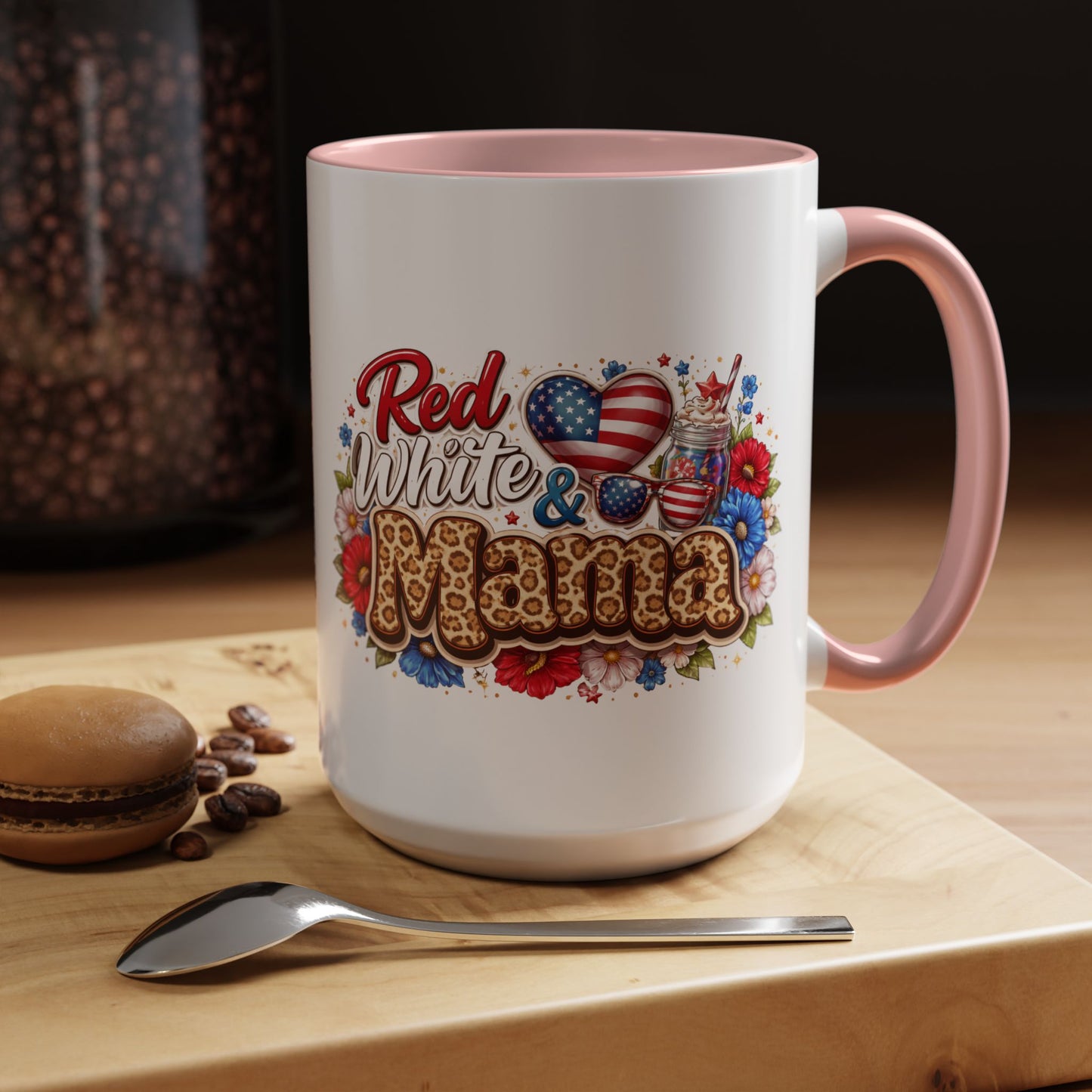 Accent Mug — "Red, White & Mama" Patriotic Coffee Cup (11 & 15 oz)