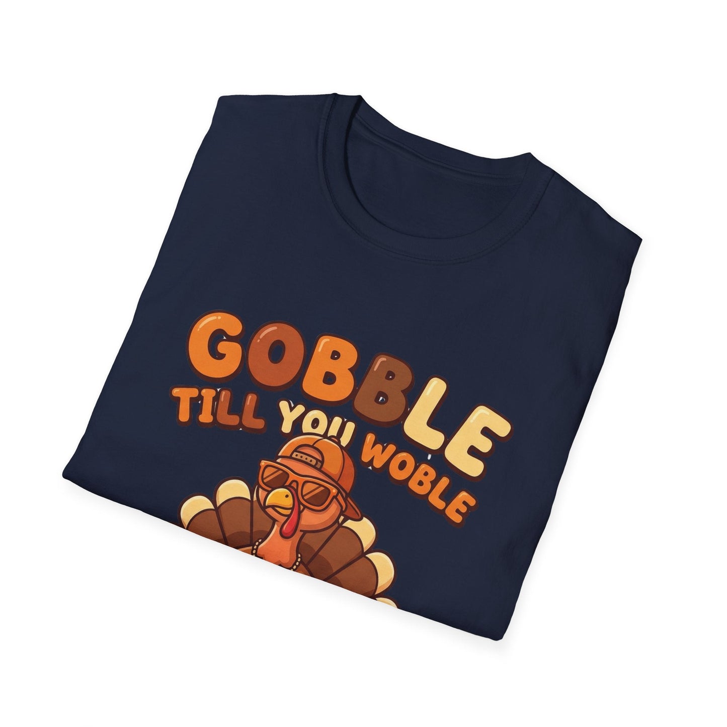 Thanksgiving Turkey T-Shirt — "Gobble Till You Wobble" Holiday Tee