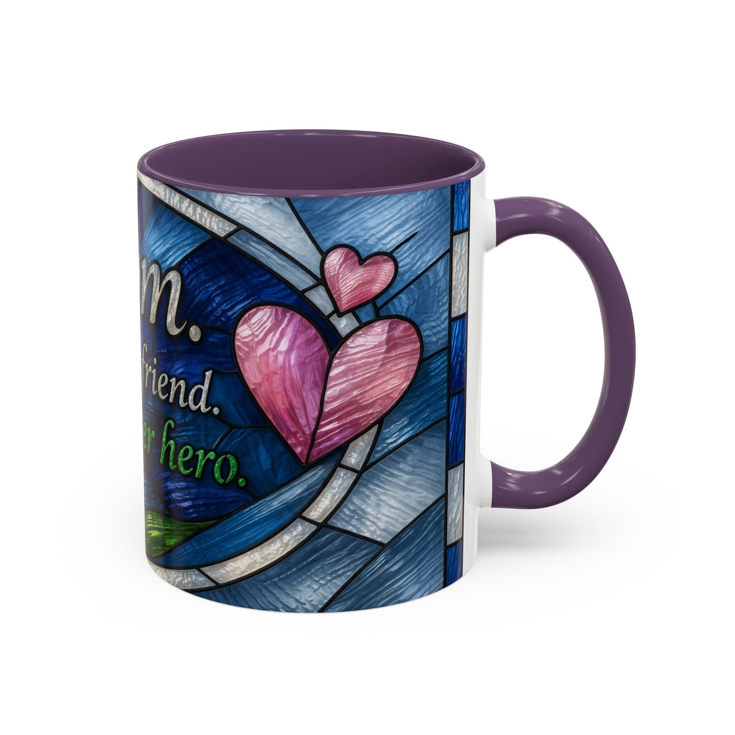 Mom Stained Glass Accent Coffee Mug — "Mom. My first friend. My forever hero." (11/15 oz)