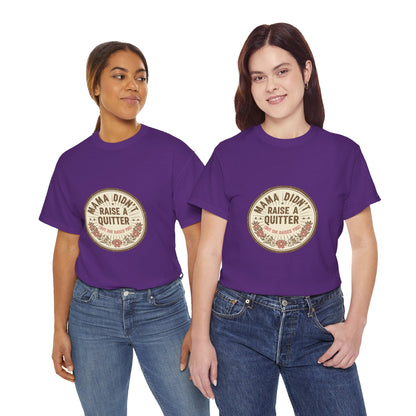 Mama Didn't Raise a Quitter T-Shirt Vintage Floral Motivational Tee Gift for Mom Women