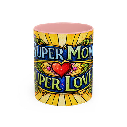 Coffee Mug — "Super Mom, Super Loved" Floral Accent Ceramic Gift