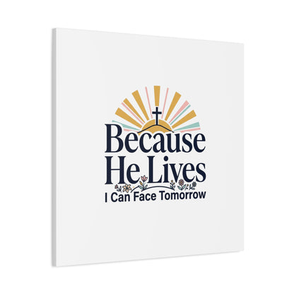 Because He Lives Canvas, Christian Easter Wall Art | Resurrection Scripture Decor